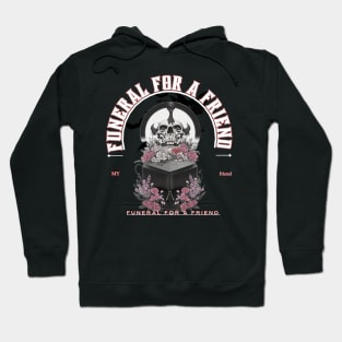 funeral for a friend Hoodie